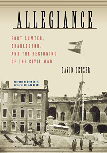 Allegiance: Fort Sumter, Charleston, and the Beginning of the Civil War von Mariner